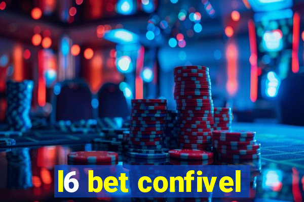 l6 bet confivel